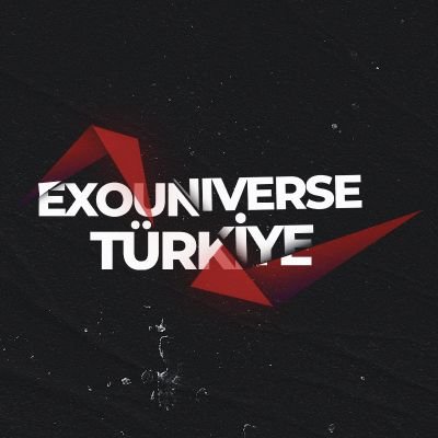 EXO UNIVERSE TÜRKİYE