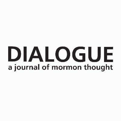 Dialogue: A Journal of Mormon Thought