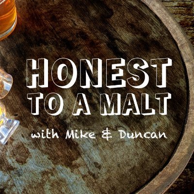 Mike & Duncan host the Honest to a Malt podcast fueled entirely by whisky and laughs! We also recently decided to make whisky t-shirts great again.