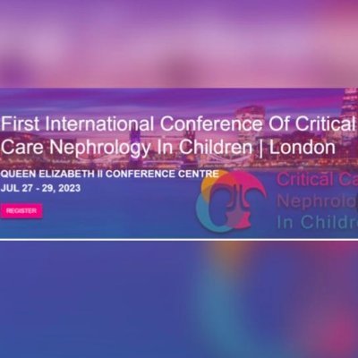 Official account for the 1st International Conference of Critical Care Nephrology in Children. 27th-29th July 2023. London, UK. #CCNCLondon2023
