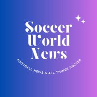 SoccerWorldNews(@SoccerWorld_N) 's Twitter Profile Photo