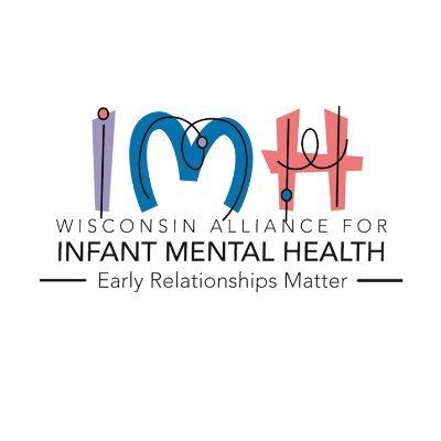 Early Relationships Matter! Visit the WI-AIMH website and click on calendar for professional development details.