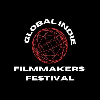 Bringing the World of Indie Filmmaking to You | Join the Global Indie Filmmakers Festival | Celebrating Creativity, Diversity, and Independent Voices #indiefilm