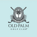 OldPalmGolfClub (@oldpalmgolfclub) Twitter profile photo OldPalmGolfClub (@oldpalmgolfclub) Twitter profile photo