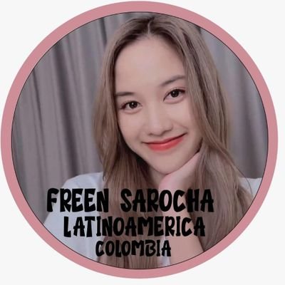 fans de freen sarocha en Colombia 🇨🇴🇨🇴🇨🇴