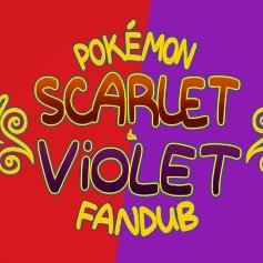 The official Twitter for the Pokémon Scarlet and Violet Fandub project