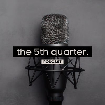 The Fifth Quarter Podcast with Sandy Adams