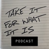 Take It For What It Is Podcast(@TIFWIIpodcast) 's Twitter Profile Photo