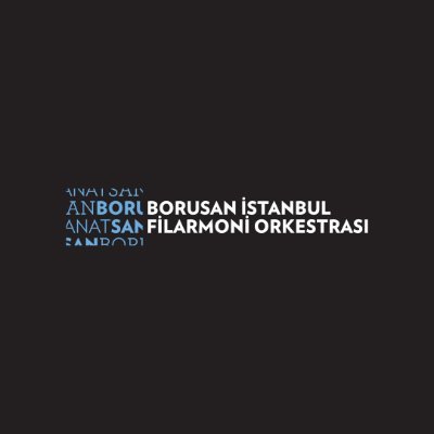 Borusan İstanbul Filarmoni Orkestrası X Hesabı Profil Fotoğrafı Borusan İstanbul Filarmoni Orkestrası X Hesabı Profil Fotoğrafı