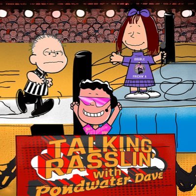 Pro Wrestling Referee Dave Miller with Amy Vaughn & Justin Davis talk wrestling, have trivia & act silly weekly!!
