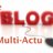 Le Blog Multi-Actu