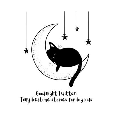Short bedtime stories for sleepy Twitter friends by @dyspraxiccharly