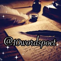 10wordspoet ✍️ (@10wordspoet) 's Twitter Profile
