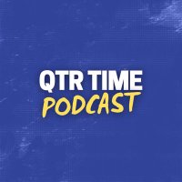 Qtr Time Podcast(@QtrTimePod) 's Twitter Profile Photo