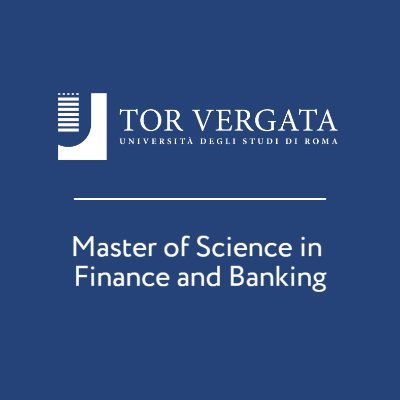 Tor Vergata University of Rome Master of Science in Finance & Banking official Twitter account @DEF_TorVergata @EconTorVergata @unitorvergata