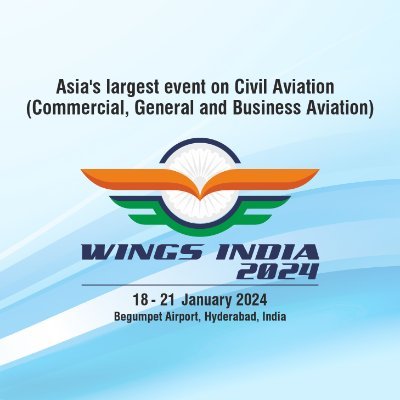 MoCA, AAI & FICCI are organizing WINGS INDIA 2024, Asia's largest event on Civil Aviation (Commercial, General and Business Aviation)