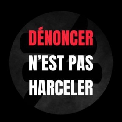 ✨DÉNONCER CE N’EST PAS HARCELER✨