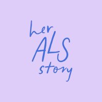 Her ALS Story(@HerALSStory) 's Twitter Profile Photo