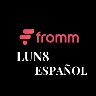 Primera cuenta dedicada a la traducción al español de los mensajes de LUN8 en la aplicación FROMM~~~~ Cuenta manejada por @Lun8LATAM