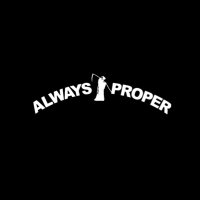 ALWAYS PROPER(@ALWAYSPROP3R) 's Twitter Profile Photo