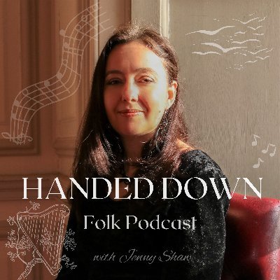 Podcast about the weird history of traditional folk songs. Also on Bluesky as Handdedownpod