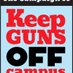 The Campaign to Keep Guns Off Campus (@KeepGunsoffCamp) Twitter profile photo