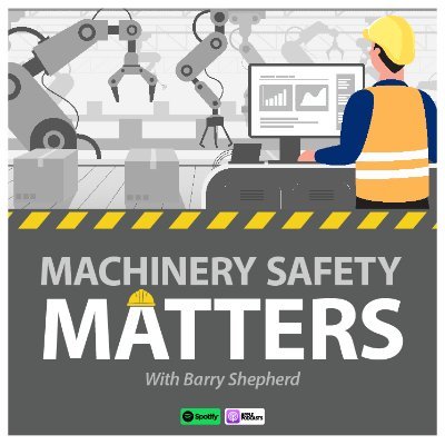 Page for the Machinery Safety Matters Podcast. Discussing all matters around machinery safety for the Application of European and international standards.