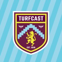 TurfCast - Burnley FC Fan Channel(@TurfCastPodcast) 's Twitter Profile Photo