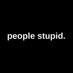 People Stupid. (@O_PeopleStupid) Twitter profile photo