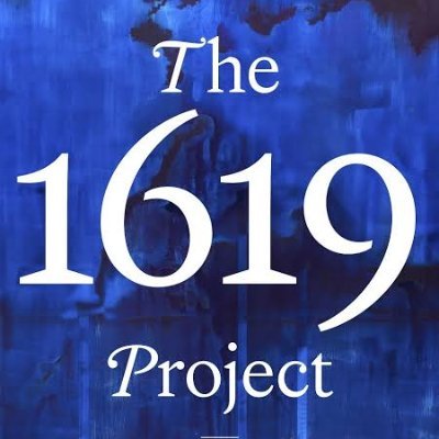 The 1619 Project - The 2019 Project