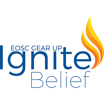 We are Eastern Oklahoma State College's GEAR UP—Ignite Belief grant, dedicated to providing early awareness and readiness for college to students.