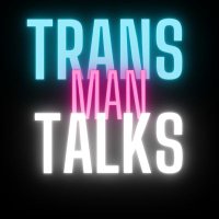 Trans Man Talks(@TransManTalks) 's Twitter Profile Photo