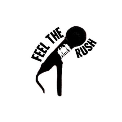 Feel The Rush Podcast- made by Rushers, for Rushers!