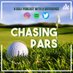 Chasing Pars Golf Podcast (@ChasingParsGolf) Twitter profile photo