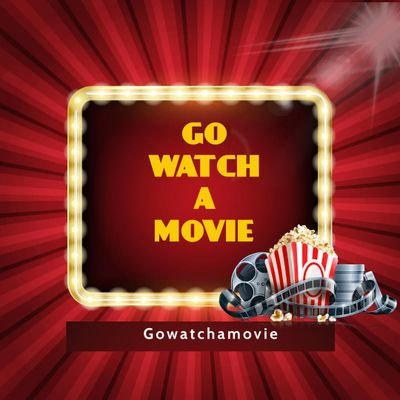 Go Watch a Movie