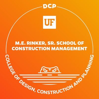 M.E. Rinker, Sr. School of Construction Management at @UF — the flagship university of the great state of Florida. Part of @UFDCP.