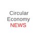 Circular Economy News (@cireconews) Twitter profile photo