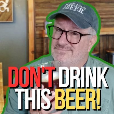 The Don't Drink This Beer! Beer Review Channel.