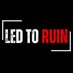 Led to Ruin (@weareledtoruin) Twitter profile photo Led to Ruin (@weareledtoruin) Twitter profile photo