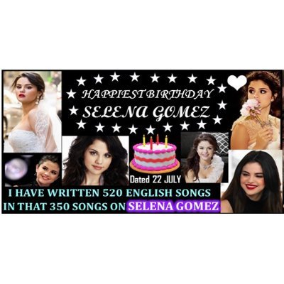 FOUNDER & MANAGING DIRECTOR OF 
WORLD BEST ENGLISH SONG PRODUCTION
WRITTEN 350 SONGS ON SELENA GOMEZ. WRITTEN 520 ENGLISH SONGS