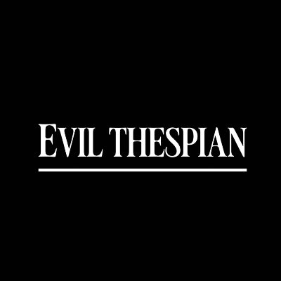 Listen to Evil Thespian podcast on Spotify and Apple Pods
