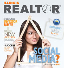 Illinois REALTOR® magazine is the official publication of the Illinois Association of REALTORS® - The Voice for Real Estate in Illinois.