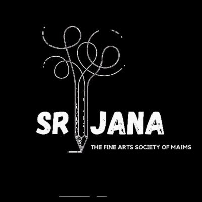SRIJANA - The Fine Arts Soceity Of MAIMS