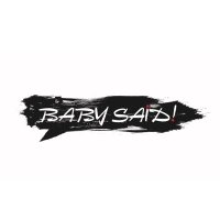 Baby Said Official (@babysaid7) 's Twitter Profile