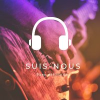 Suis-Nous.com(@SuisNousMusique) 's Twitter Profile Photo