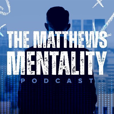 The Matthews Mentality Podcast Profile