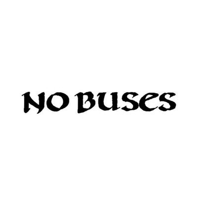 No Buses