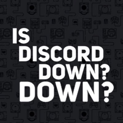 Account for @IsDiscordDown, made by @_f1uent_