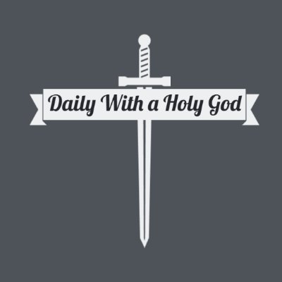 Daily With a Holy God