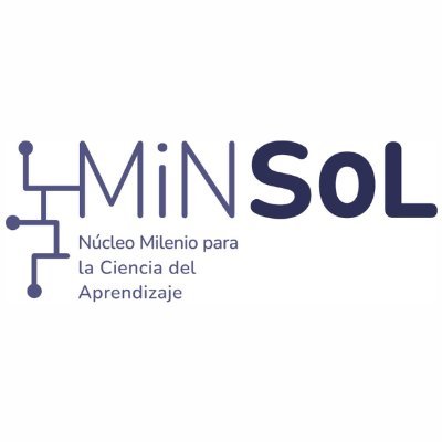 Millennium Nucleus for the Science of Learning (MiNSoL) / Núcleo Milenio para la Ciencia del Aprendizaje (MiNSoL)